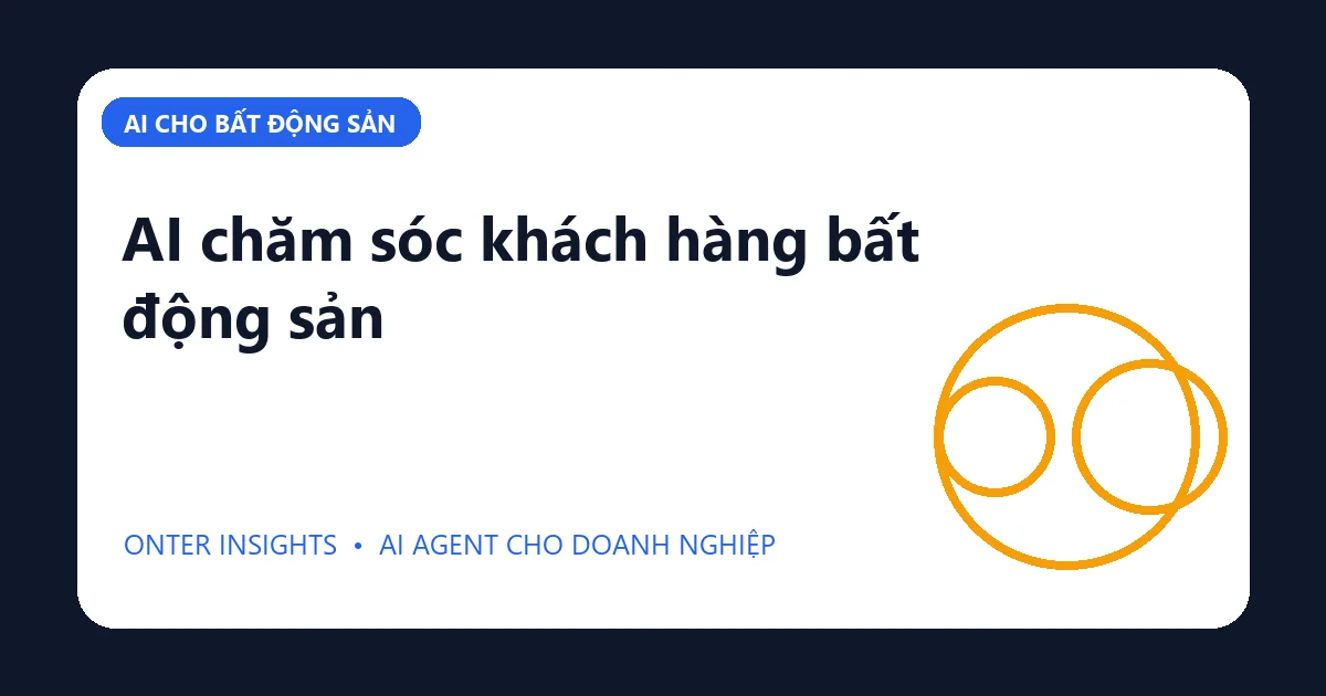 Minh họa ai chăm sóc khách hàng bất động sản cho doanh nghiệp