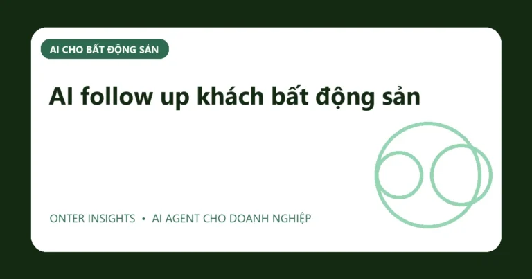 Minh họa ai follow up khách bất động sản cho doanh nghiệp