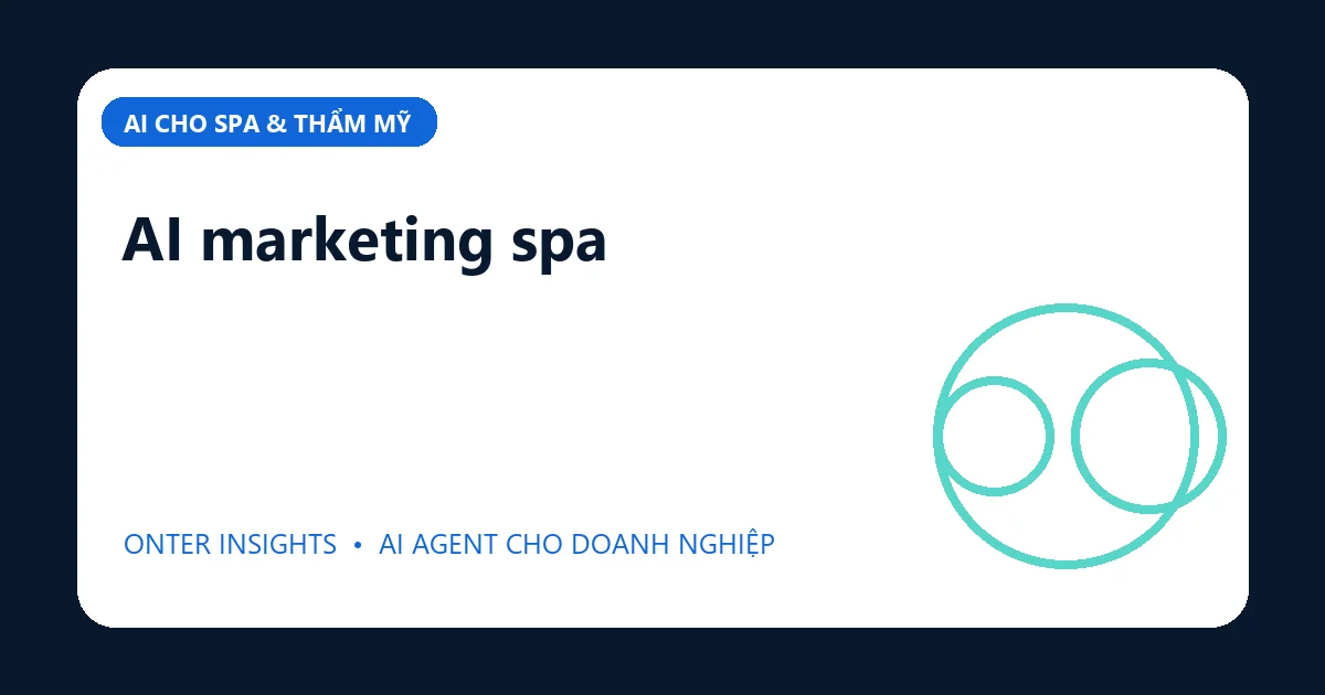 Minh họa ai marketing spa cho doanh nghiệp