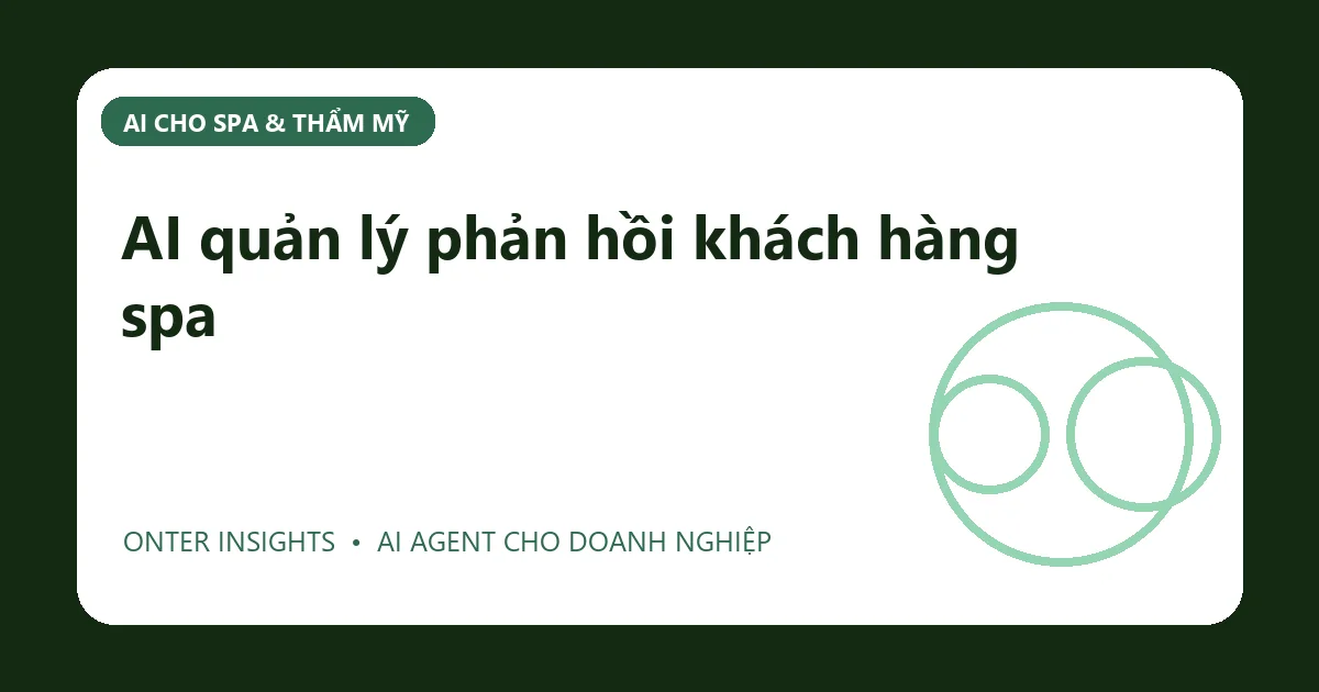 Minh họa ai quản lý phản hồi khách hàng spa cho doanh nghiệp