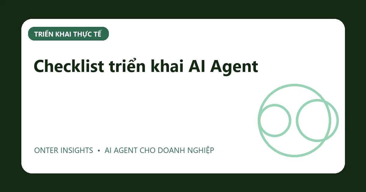 Minh họa checklist triển khai ai agent cho doanh nghiệp